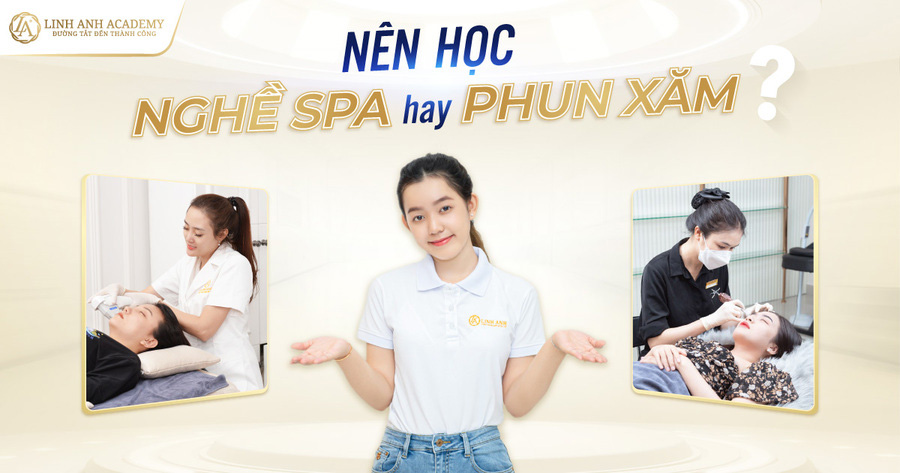 nên học spa hay phun xăm